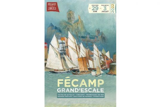 Affiche de Fécamp Grand'Escale 2022